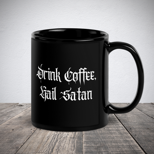 Drink Coffee Hail Satan Mug